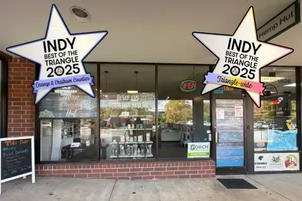 Carolina Hemp Hut Hillsborough storefront with Indy Week Best of the Triangle 2025 awards - Orange Chatham Counties winner and Triangle-wide Best CBD Head Shop Best Holistic Medicine